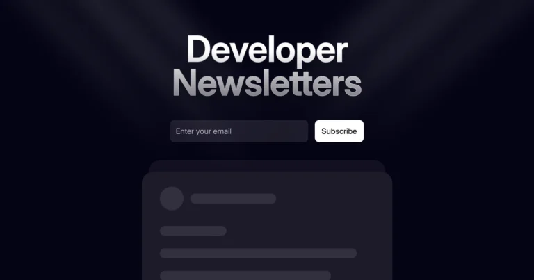 Top 21 boletins de desenvolvedor para se inscrever em 2025